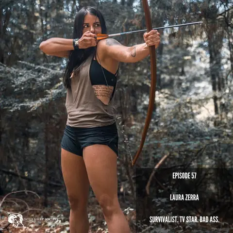 EP 57: Laura Zerra – Survivalist, TV Star, Bad Ass