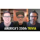 America’s 250th Birthday Trivia —Let’s See Who Wins!