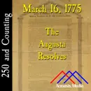 March 16, 1775: The Augusta Resolves