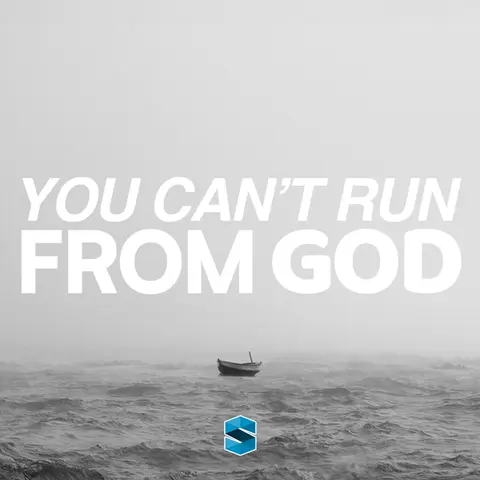 You Can’t Run From God