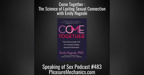 The Surprising Science of Lasting Sexual Connection: An Interview with Emily Nagoski