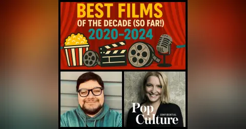 468: Best Films of the Decade (So Far!) with Guest Ryan McQuade
