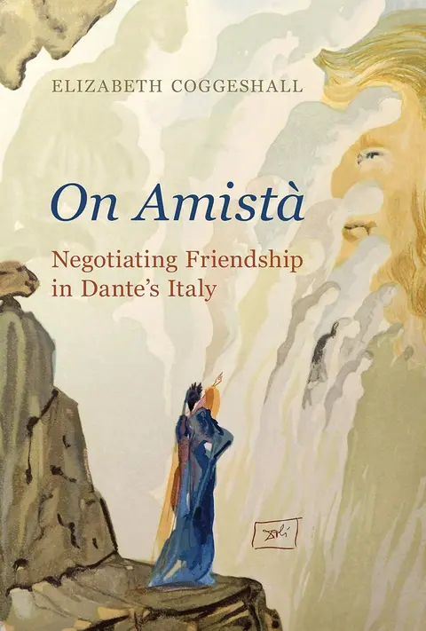 589 Dante and Friendship (with Elizabeth Coggeshall) | My Last Book with Dr Tara Bynum