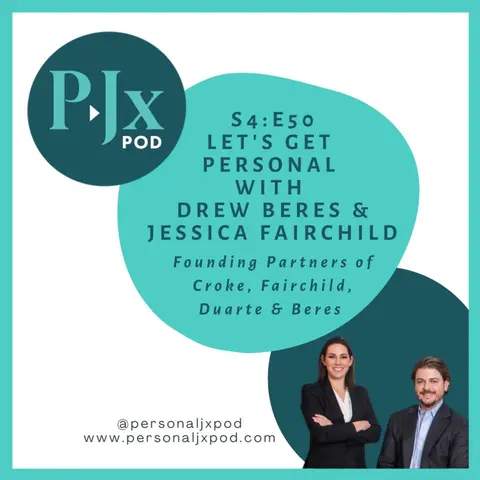 Let's Get Personal with Drew Beres and Jessica Fairchild, Founding Partners of Croke Fairchild Duarte and Beres