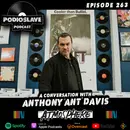 Ep 263: A Conversation with Anthony “Ant” Davis of Atmosphere