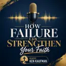 The Unexpected Power of Collapse: How Failure Can Strengthen Your Faith