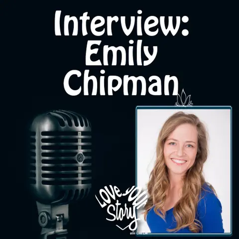 Episode 64 Interview with Emily Chipman – BUSINESS – Managing the Stories Others Have About US