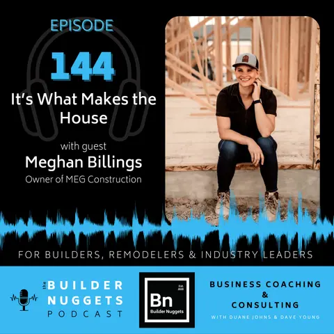 Ep 144: It’s What Makes the House