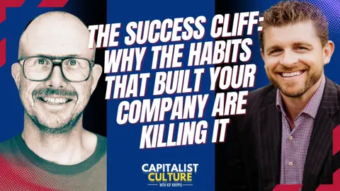 The Success Cliff: Why the Habits That Built Your Company Are Killing It