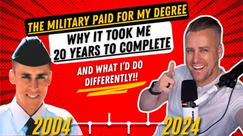 The Military Paid for My Degree: Why It Took Me 20 Years and What I’d Do Differently