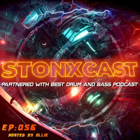 Stonxcast EP:056 - Hosted by Ollie