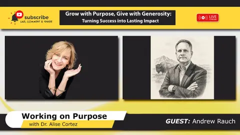 Grow with Purpose, Give with Generosity: Turning Success into Lasting Impact