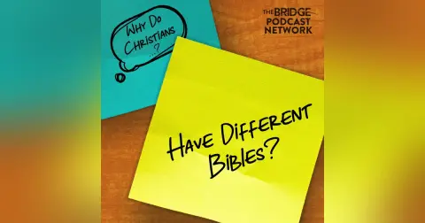 Why Do Christians Have Different Bibles?
