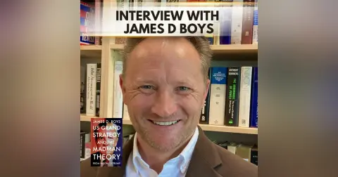 Leadership, Fear, and the Politics of Power with James D Boys