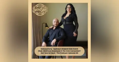90. Debauchery – Sydney’s Newest Kink Event (feat. Mistress Anastasia & The Kink Carpenter)
