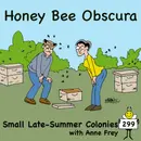 Small Late-Summer Colonies with Anne Frey (299)