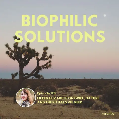 Eileen Elizabeth on Grief, Nature, and the Rituals We Need