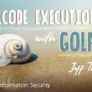 Webcast: Shellcode Execution with GoLang