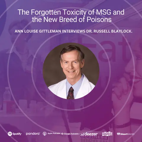 The Forgotten Toxicity of MSG and the New Breed of Poisons