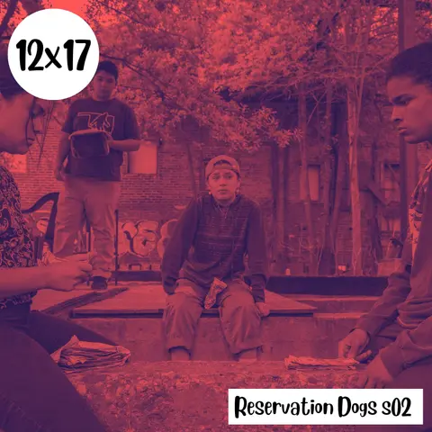 s12e17: Influensters – Reservation Dogs s02