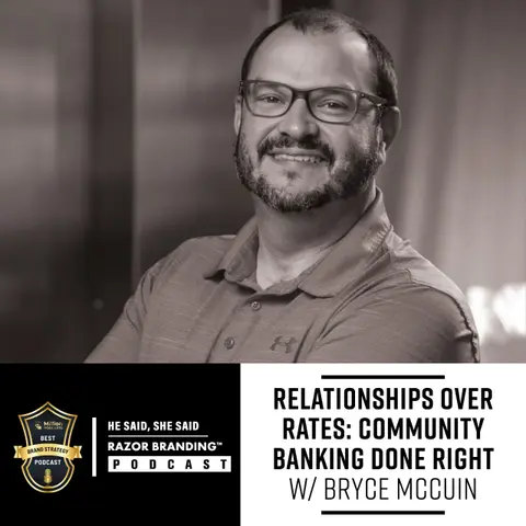 Relationships Over Rates – Community Banking Done Right W/ Bryce McCuin