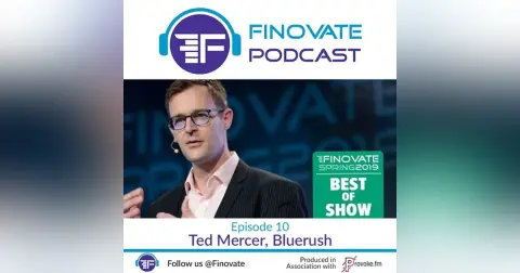 Episode 10: Ted Mercer, Bluerush