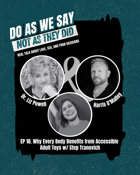 Why Every Body Benefits from Accessible Adult Toys w/ Step Tranovich