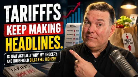 Tariffs Keep Making Headlines. Is That Actually Why My Grocery and Household Bills Feel Higher?