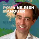 Pour ne rien manquer – Récap. Mai 2023 du Podcast Heroic People #104