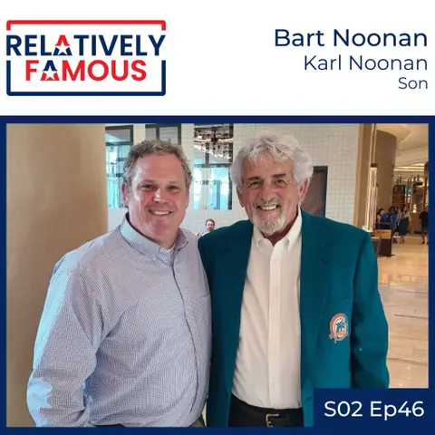 Episode 46 – Bart Noonan (Karl Noonan – Son)