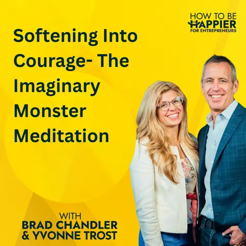 Epi 203: Softening Into Courage- The Imaginary Monster Meditation