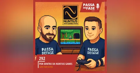 #292 | Por Dentro da Nuntius Games: Games Indies na Veia