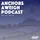 Anchors Aweigh Podcast