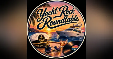 Episode 10 - The Yacht Rock Roundtable