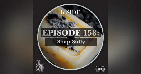 Episode 158B: Soap Sally