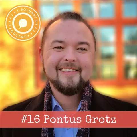 16. Pontus Grotz – ”När jag väl förstod att jag hade ett värde, att jag hade ett sammanhang, att jag kunde det här, var det bara att köra på.”