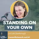 Standing on Your Own with Lola Scarborough- CR67
