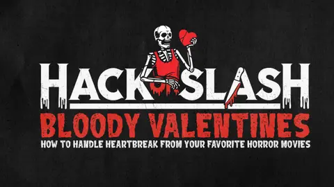 Bloody Valentines: How to deal with heartbreak from your favorite horror movies