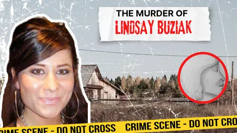 THE UNSOLVED MURDER OF LINDSAY BUZIAK