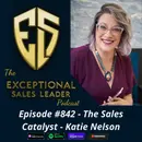 The Sales Catalyst – Katie Nelson