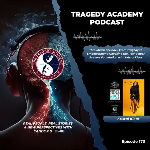 Throwback Episode | From Tragedy to Empowerment: Unveiling the Rock Paper Scissors Foundation with Kristal Klear