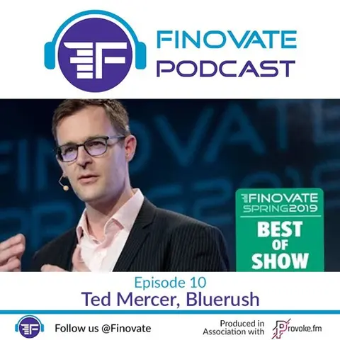 Episode 10: Ted Mercer, Bluerush