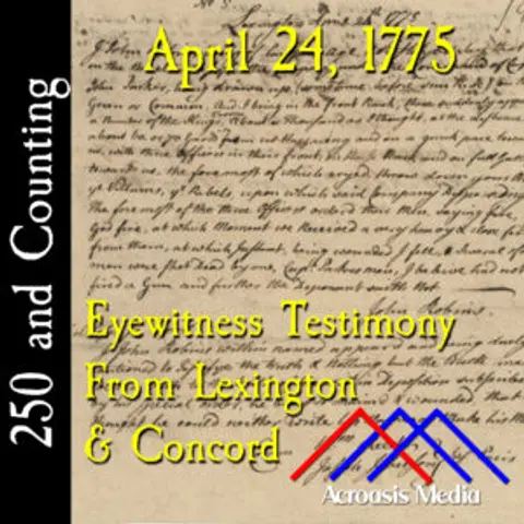 April 24, 1775: Eyewitness Testimony from Lexington & Concord