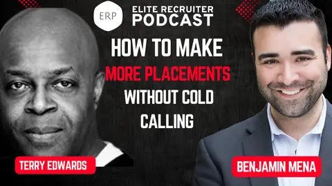 How to Make More Placements Without Cold Calling with Terry Edwards