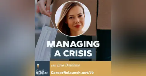 Handling a Crisis with Liya Dashkina- CR70