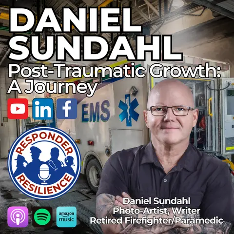 Post-Traumatic Growth: A Journey with Guest Daniel Sundahl | S4 E40