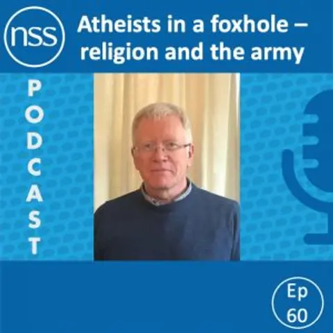 Ep 60: Atheists in foxholes – religion and the army