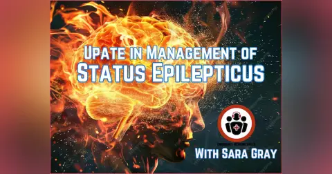 Ep 213 Update in Management of Status Epilepticus