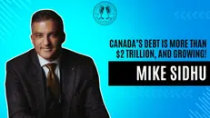 74: Canada's $2T+ Growing Debt and It's Implications with 360° Wealth Strategies' Mike Sidhu