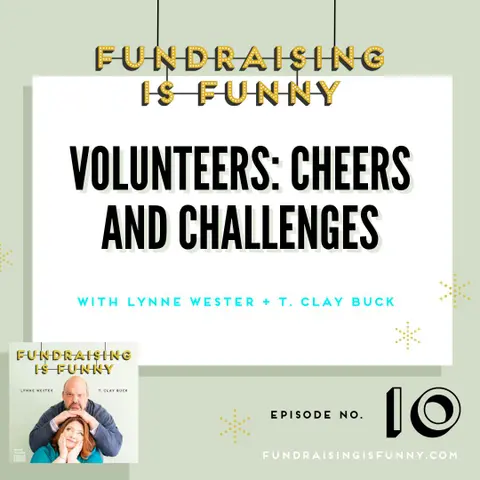 Volunteers: Cheers and Challenges